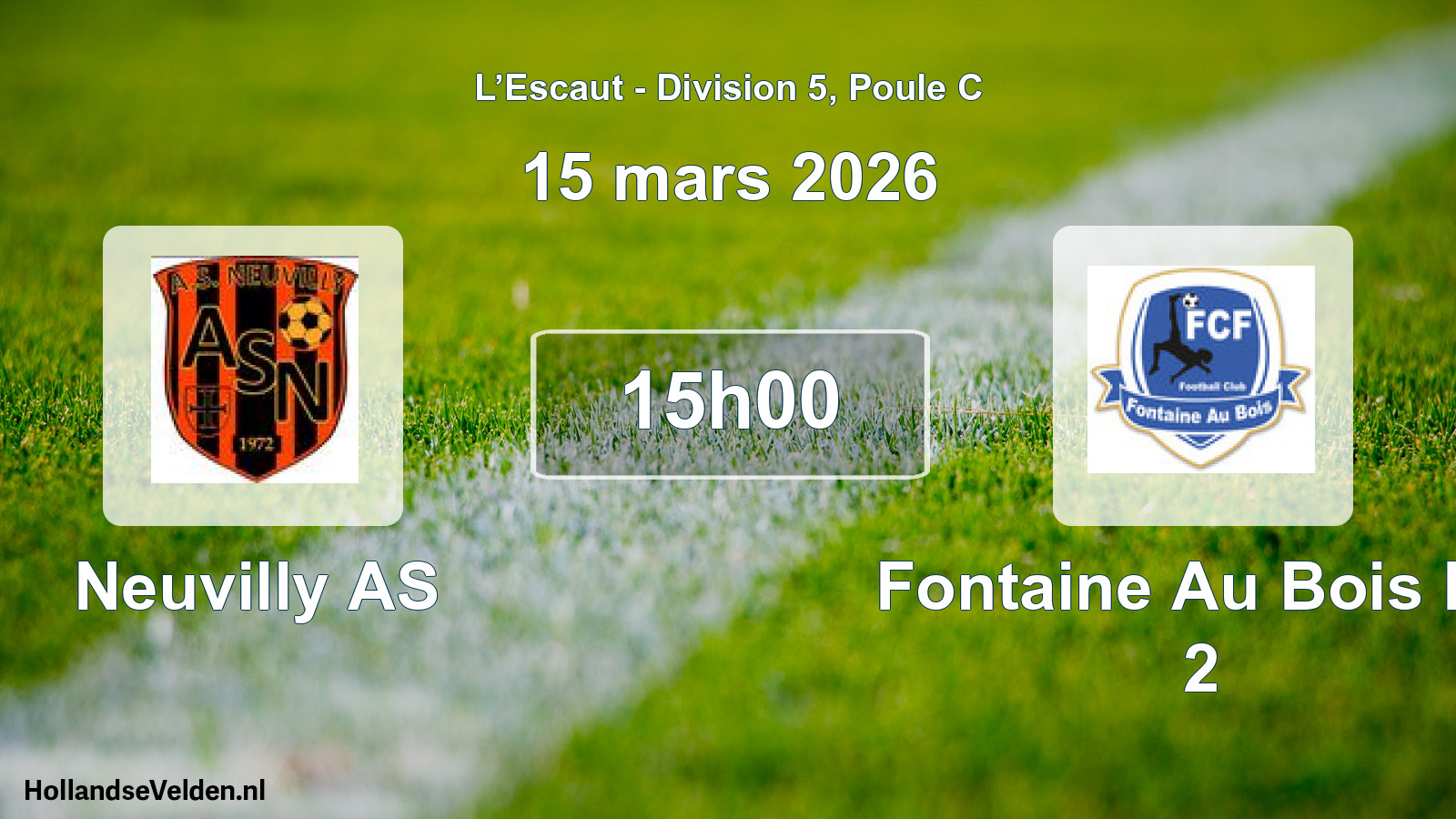 Scheduled Match: Neuvilly AS - Fontaine Au Bois FC 2 (15 March 2026)