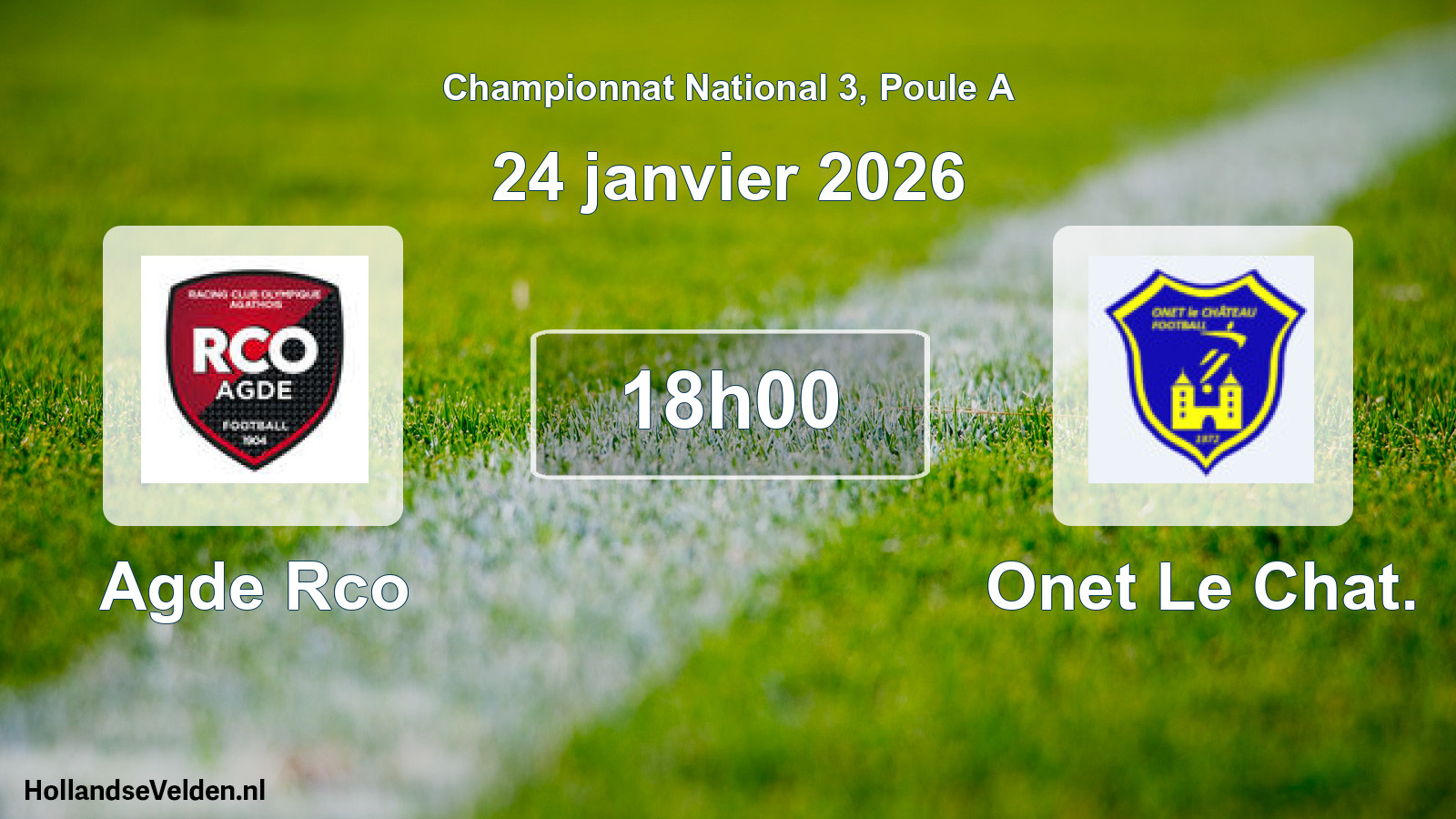 Geplande wedstrijd: Agde Rco - Onet Le Chat. (24 januari 2026)