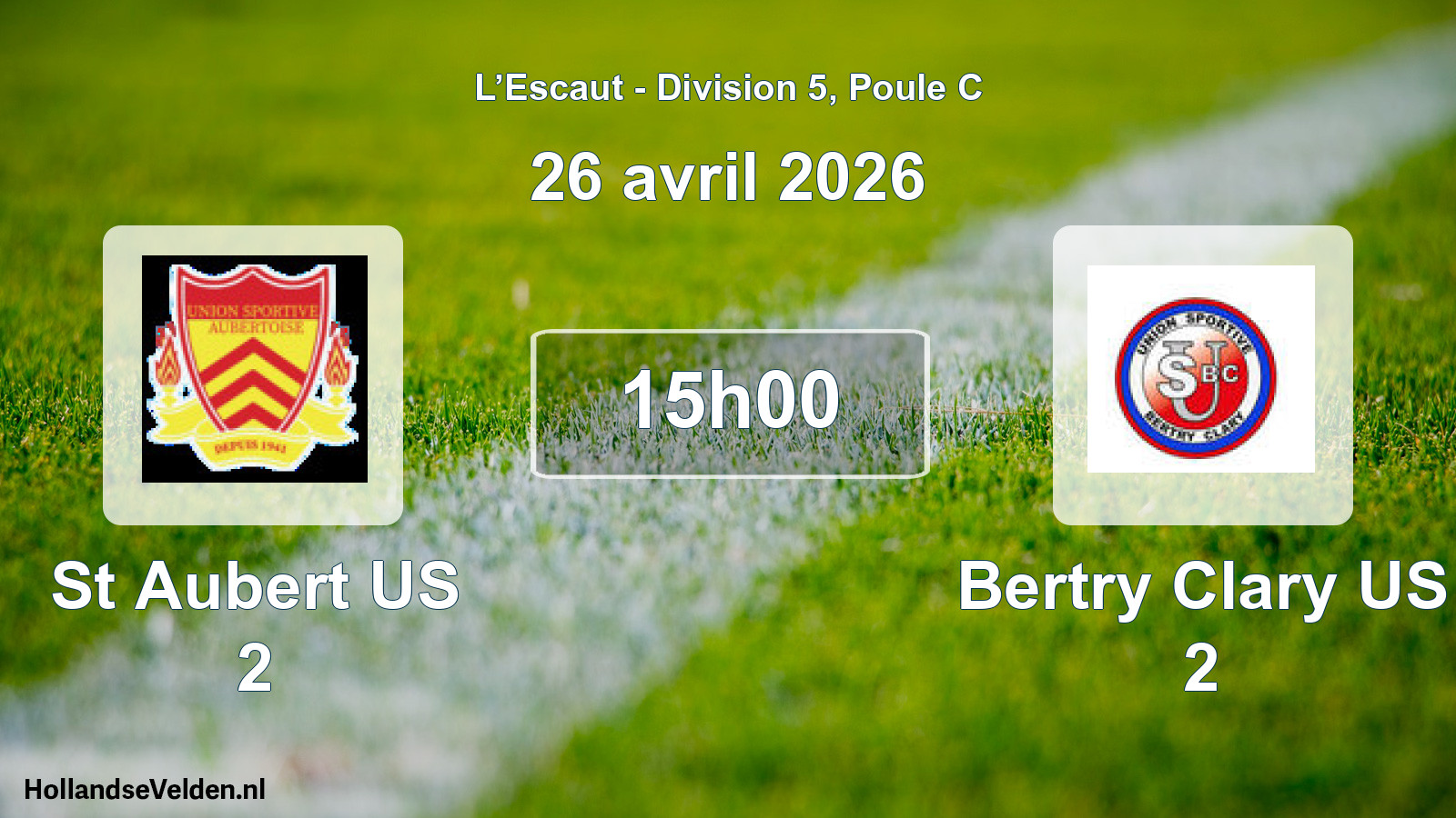 Match programmé: St Aubert US 2 - Bertry Clary US 2 (26 avril 2026)