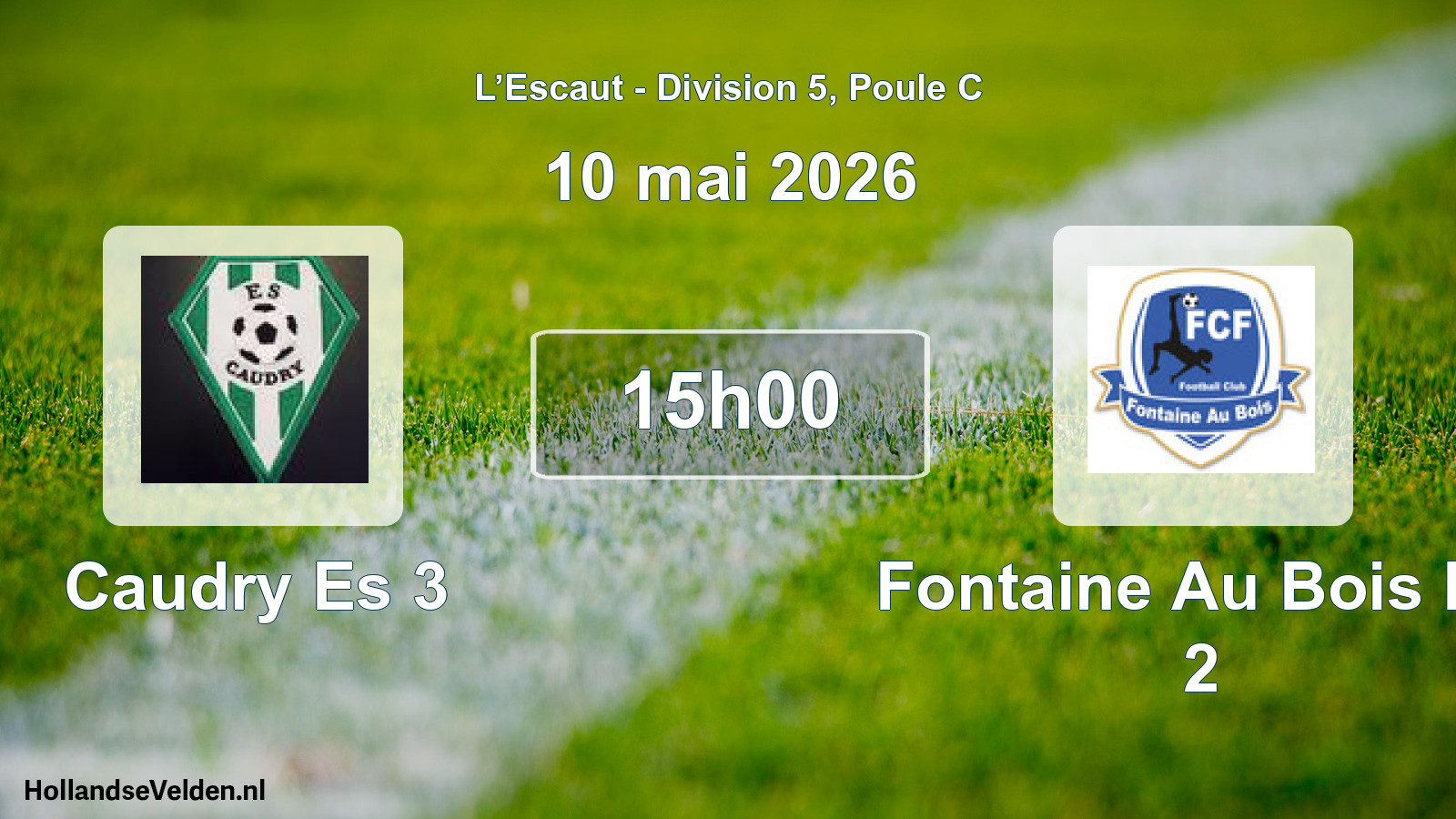 Geplande wedstrijd: Caudry Es 3 - Fontaine Au Bois FC 2 (10 mei 2026)