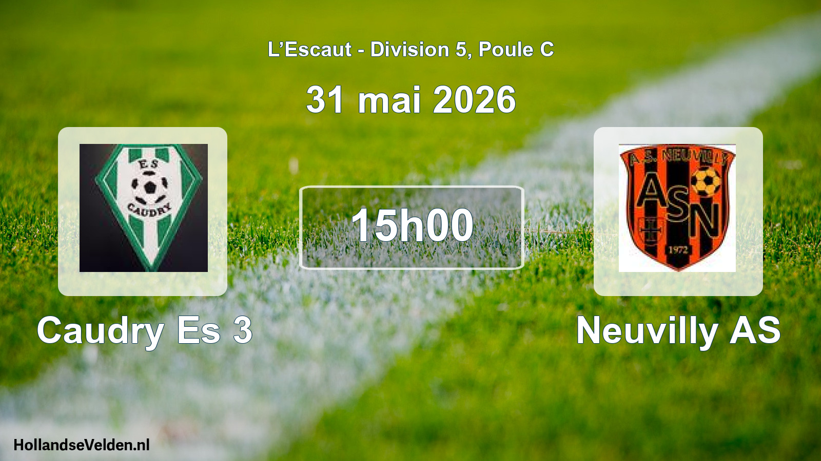 Scheduled Match: Caudry Es 3 - Neuvilly AS (31 May 2026)