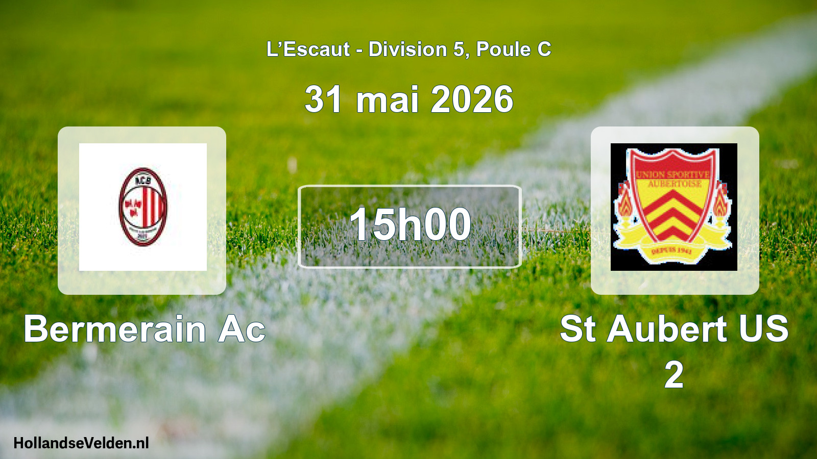 Scheduled Match: Bermerain Ac - St Aubert US 2 (31 May 2026)