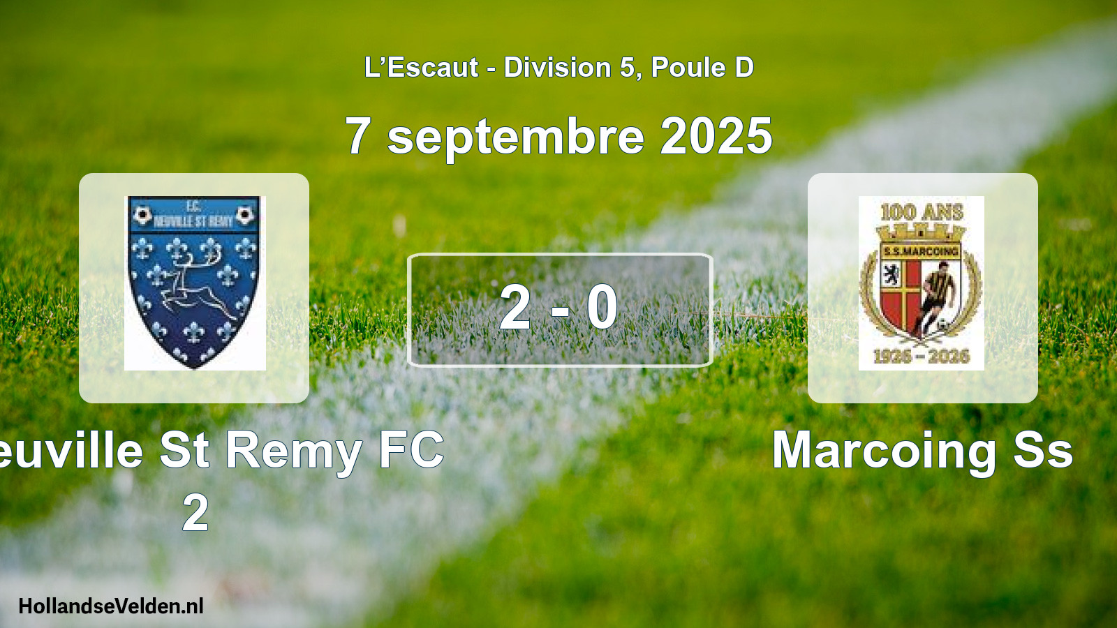 Total number of matches played: Neuville St Remy FC 2 - Marcoing Ss 2 - 0 (7 September 2025)