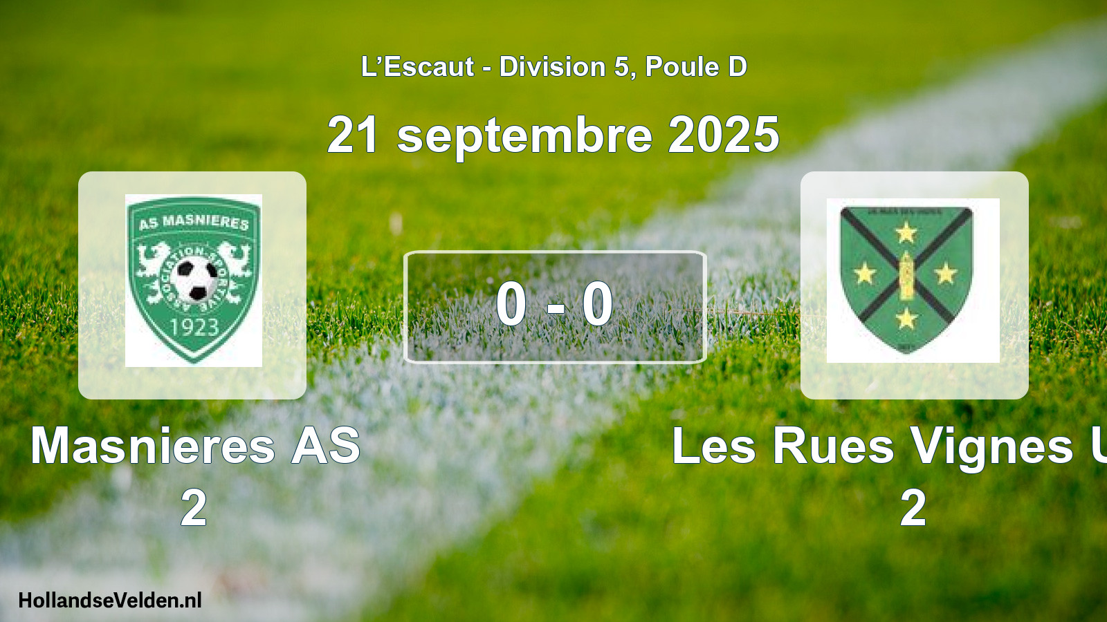 Total number of matches played: Masnieres AS 2 - Les Rues Vignes US 2 0 - 0 (21 September 2025)