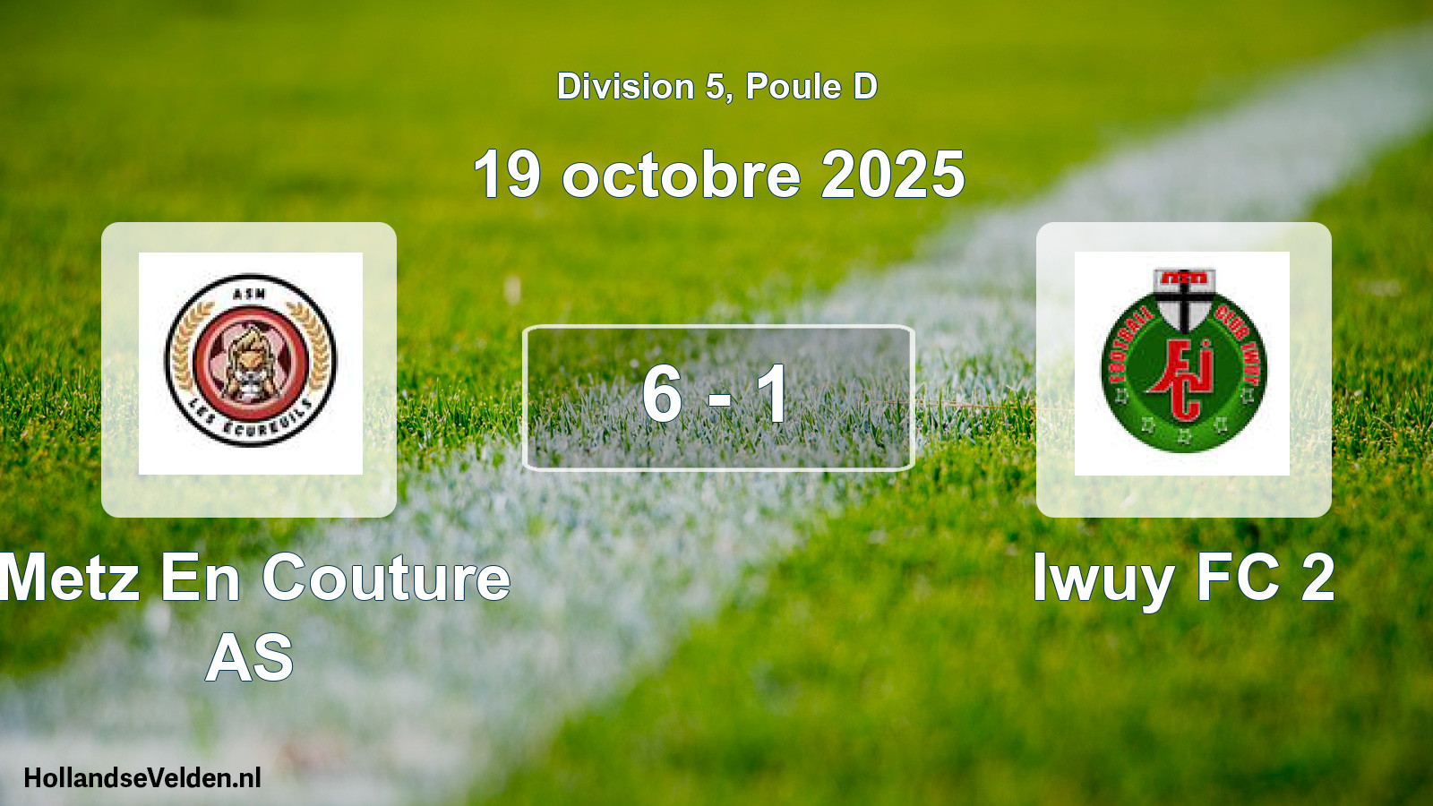 Total number of matches played: Metz En Couture AS - Iwuy FC 2 6 - 1 (19 October 2025)
