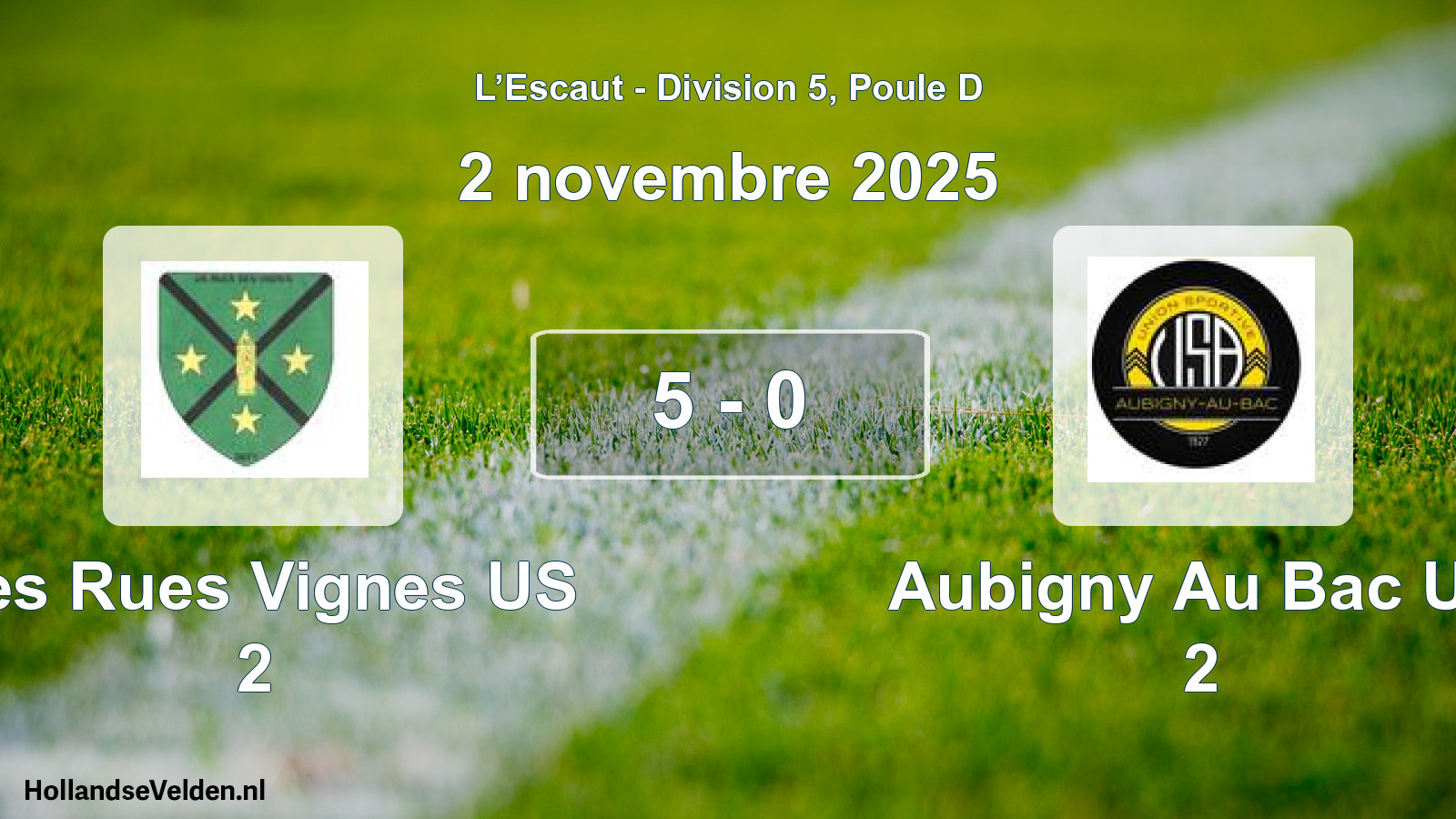 Match joué: Les Rues Vignes US 2 - Aubigny Au Bac US 2 5 - 0 (2 novembre 2025)