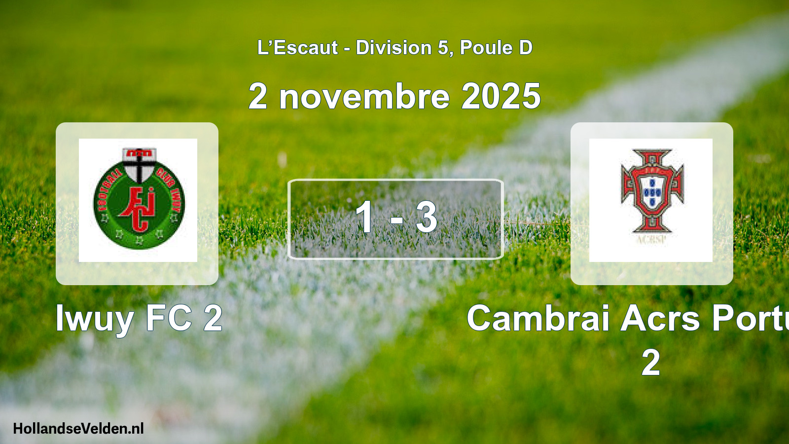 Match joué: Iwuy FC 2 - Cambrai Acrs Portug. 2 1 - 3 (2 novembre 2025)