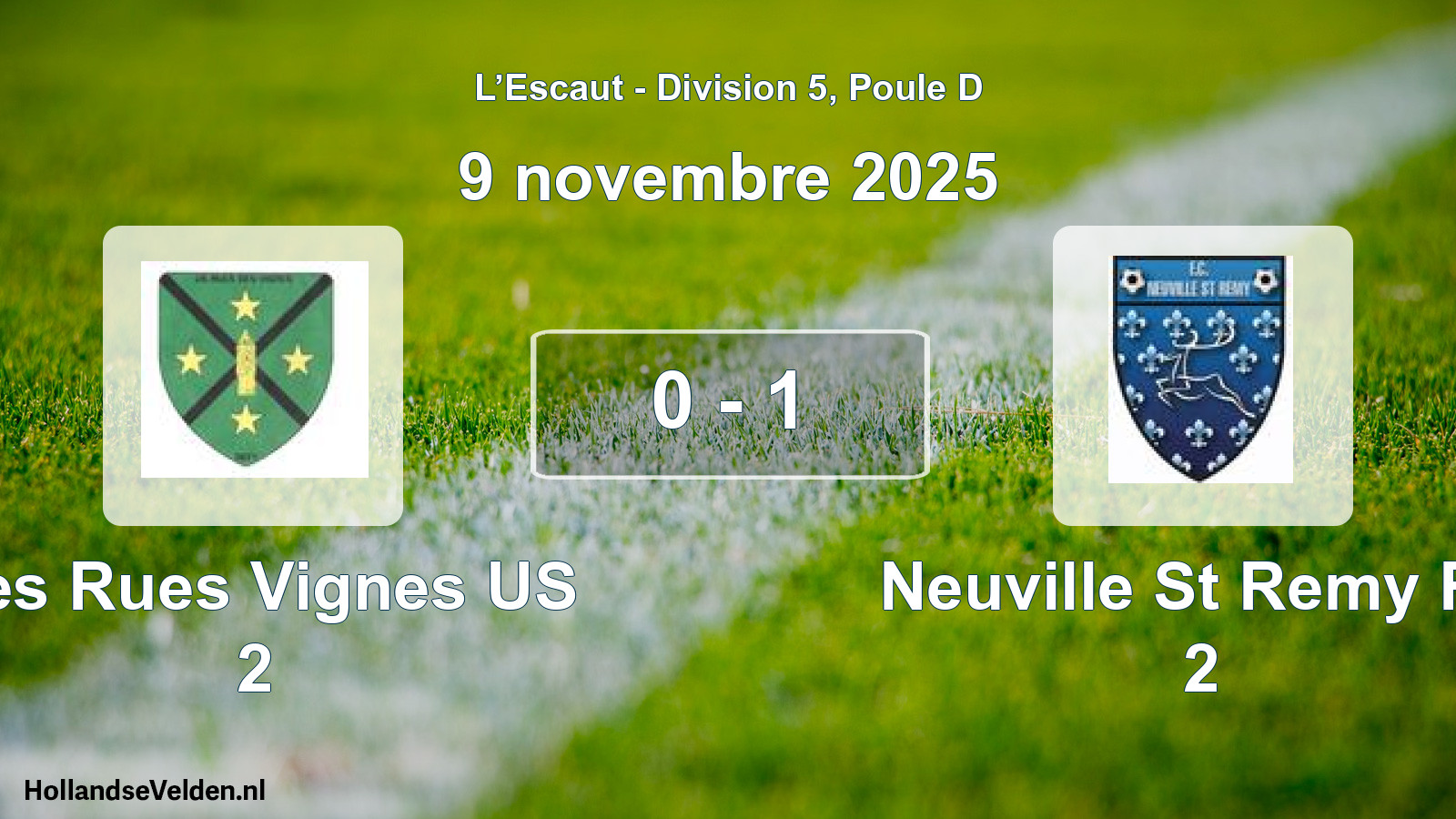 Gespeelde wedstrijd: Les Rues Vignes US 2 - Neuville St Remy FC 2 0 - 1 (9 november 2025)