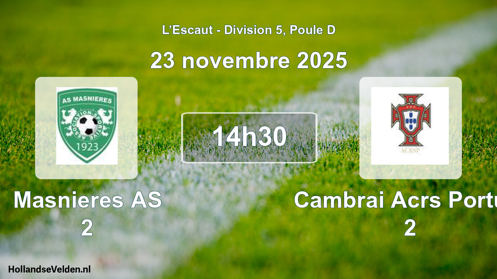 Match programmé: Masnieres AS 2 - Cambrai Acrs Portug. 2 (23 novembre 2025)