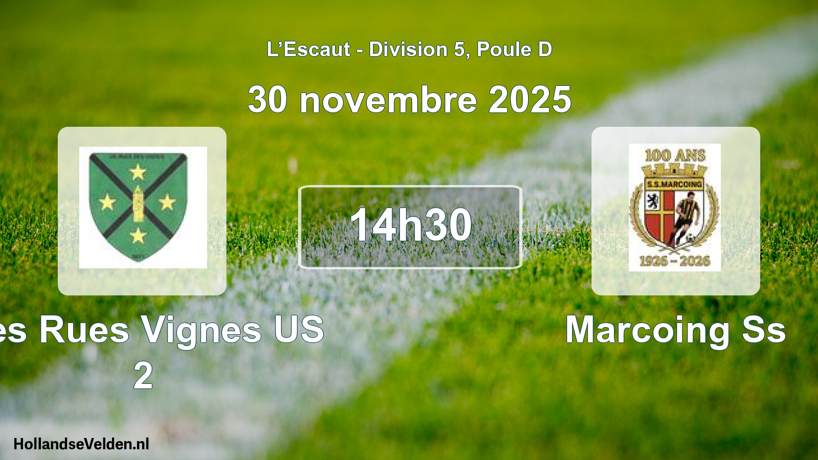 Match programmé: Les Rues Vignes US 2 - Marcoing Ss (30 novembre 2025)