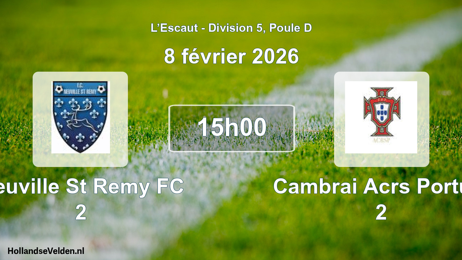 Match programmé: Neuville St Remy FC 2 - Cambrai Acrs Portug. 2 (8 février 2026)