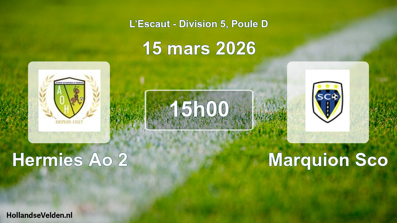 Geplande wedstrijd: Hermies Ao 2 - Marquion Sco (15 maart 2026)