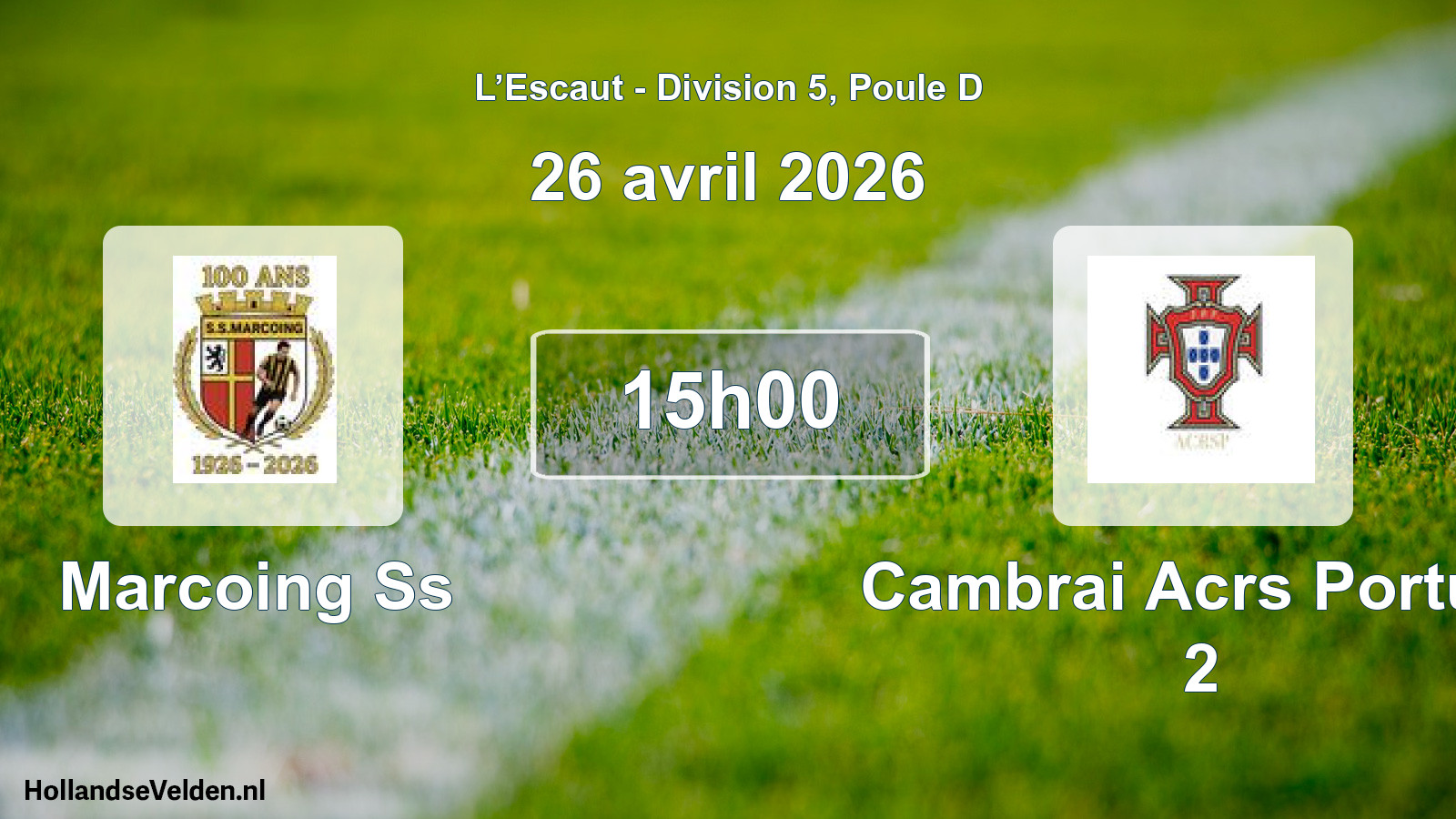 Match programmé: Marcoing Ss - Cambrai Acrs Portug. 2 (26 avril 2026)