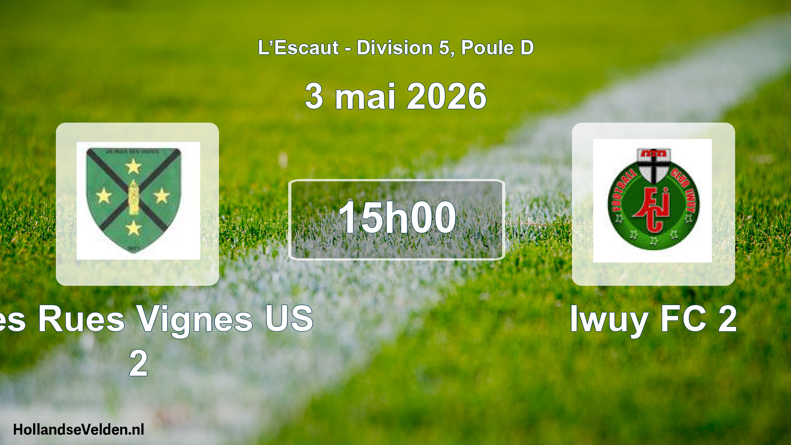 Match programmé: Les Rues Vignes US 2 - Iwuy FC 2 (3 mai 2026)