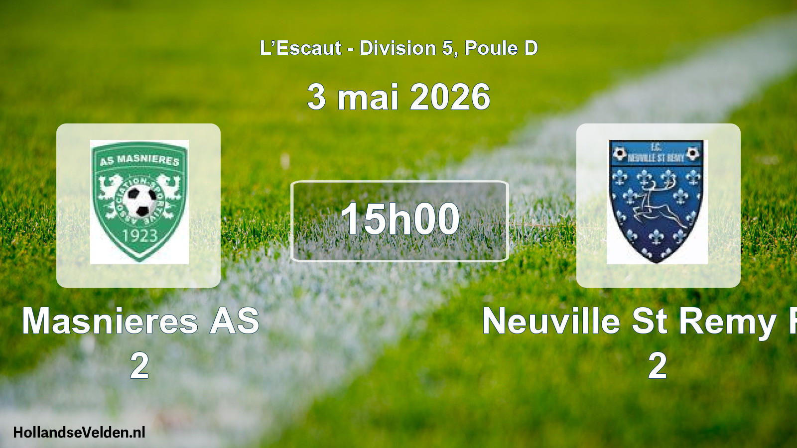 Geplande wedstrijd: Masnieres AS 2 - Neuville St Remy FC 2 (3 mei 2026)