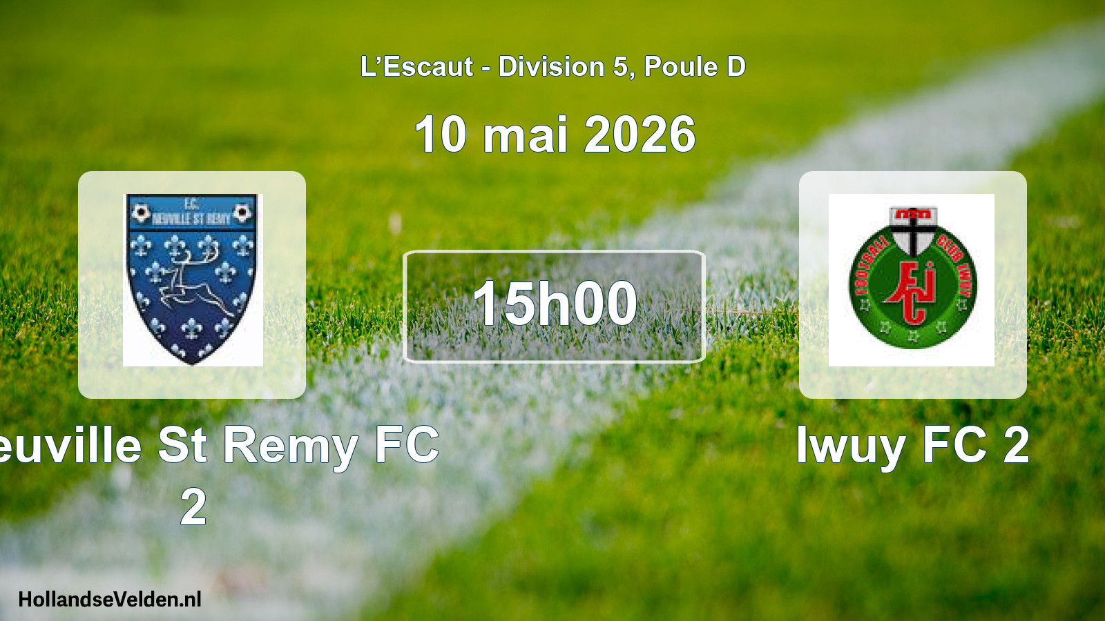 Match programmé: Neuville St Remy FC 2 - Iwuy FC 2 (10 mai 2026)