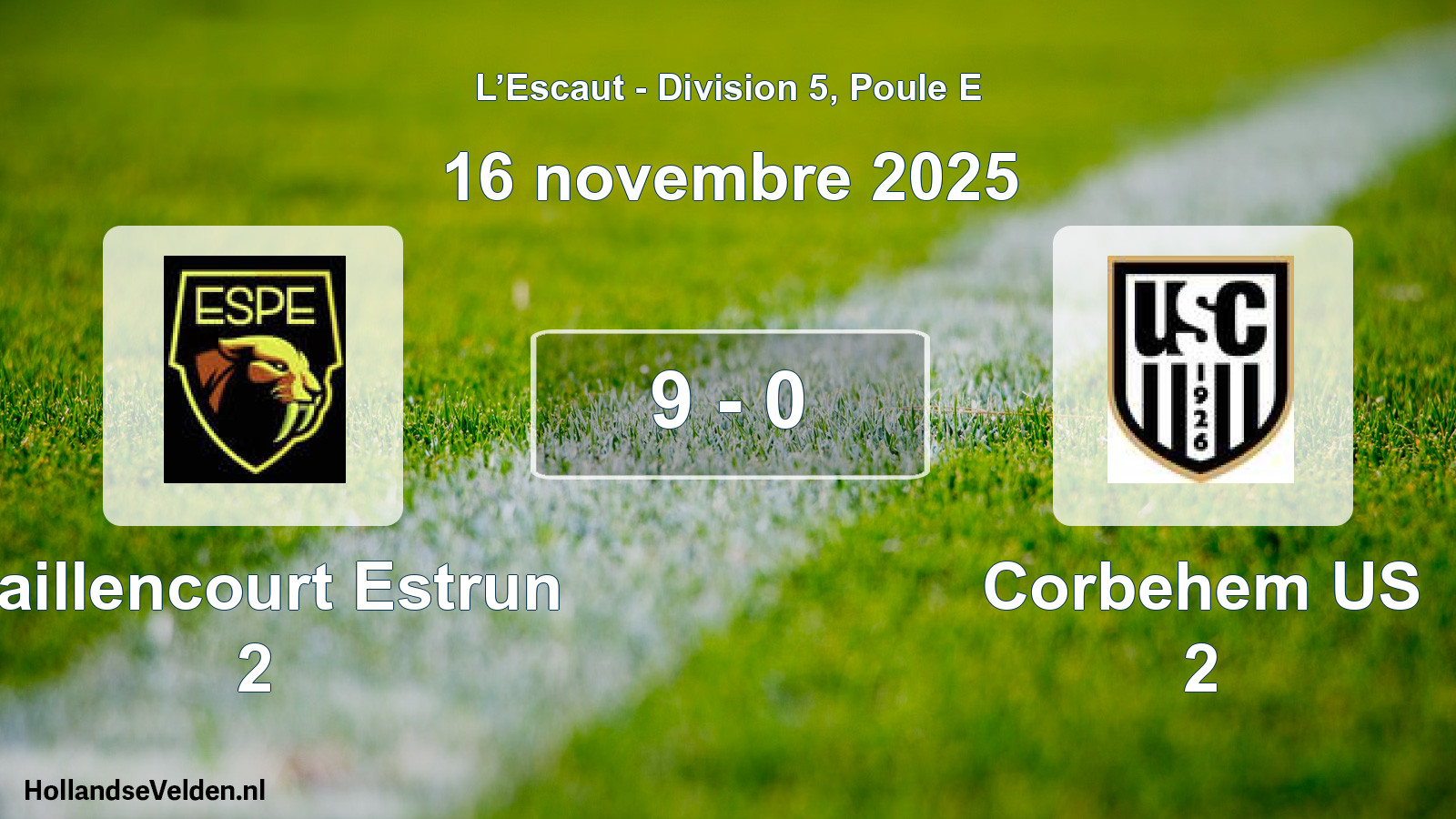 Gespeelde wedstrijd: Paillencourt Estrun 2 - Corbehem US 2 9 - 0 (16 november 2025)