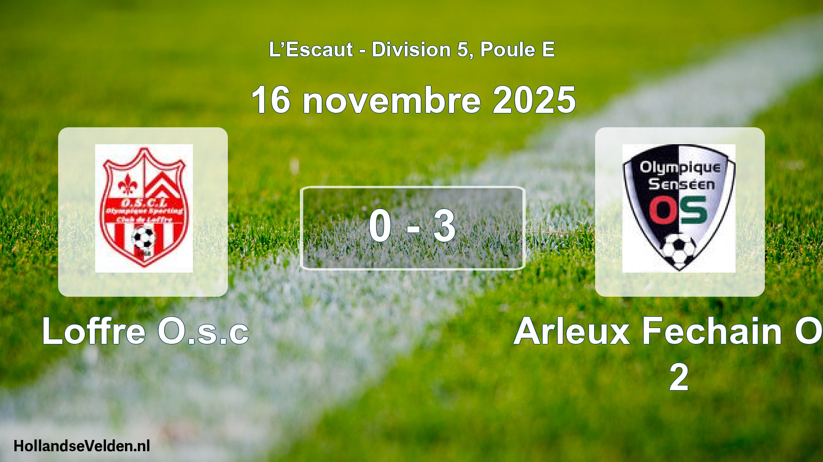 Match joué: Loffre O.s.c - Arleux Fechain Os 2 0 - 3 (16 novembre 2025)