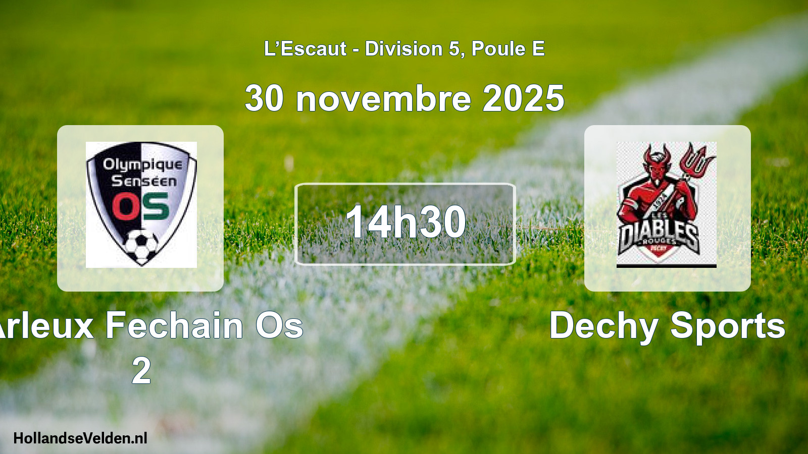 Match programmé: Arleux Fechain Os 2 - Dechy Sports (30 novembre 2025)