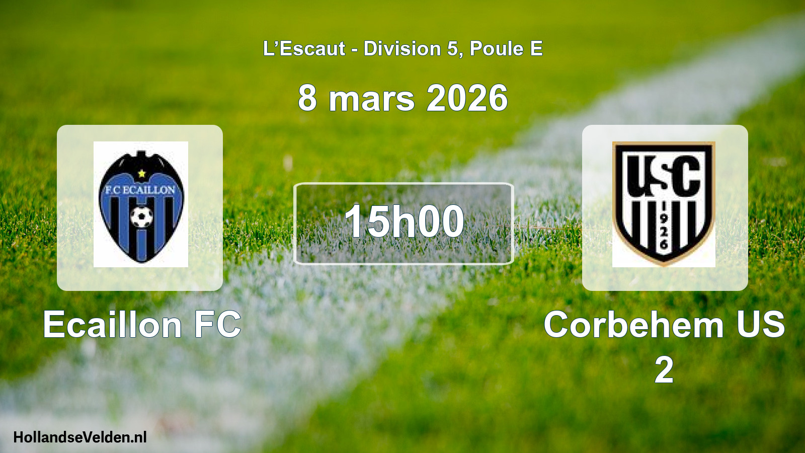 Scheduled Match: Ecaillon FC - Corbehem US 2 (8 March 2026)
