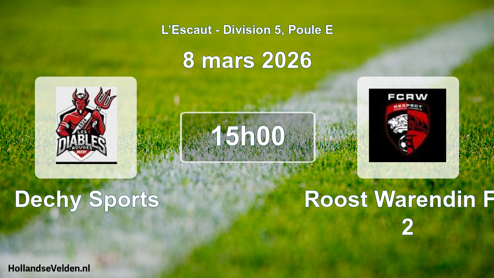 Match programmé: Dechy Sports - Roost Warendin FC 2 (8 mars 2026)