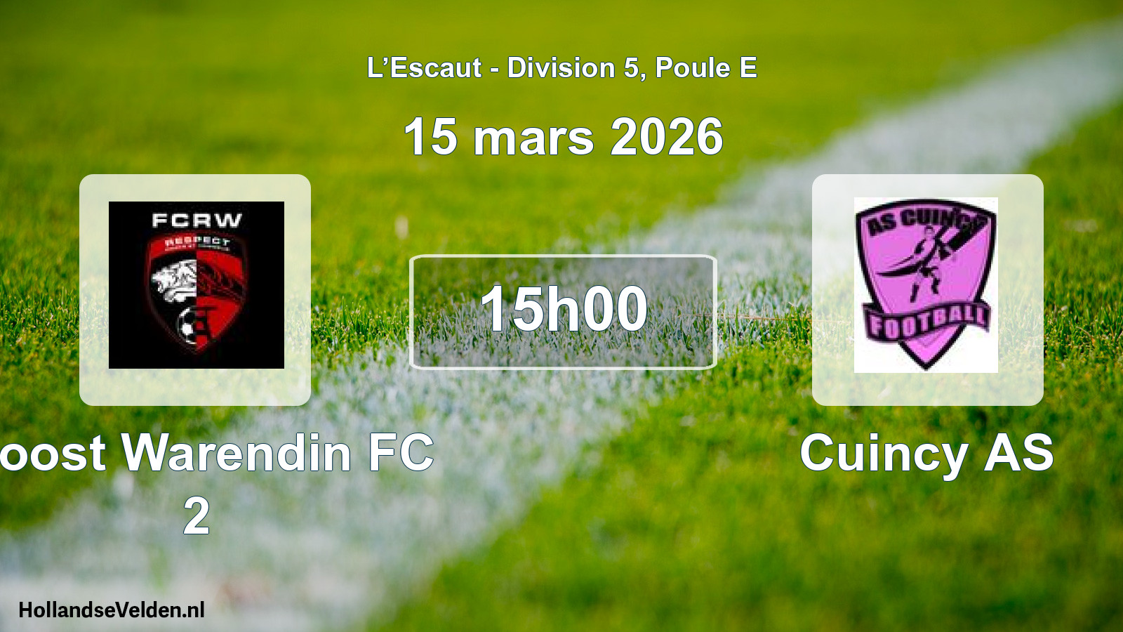 Geplande wedstrijd: Roost Warendin FC 2 - Cuincy AS (15 maart 2026)
