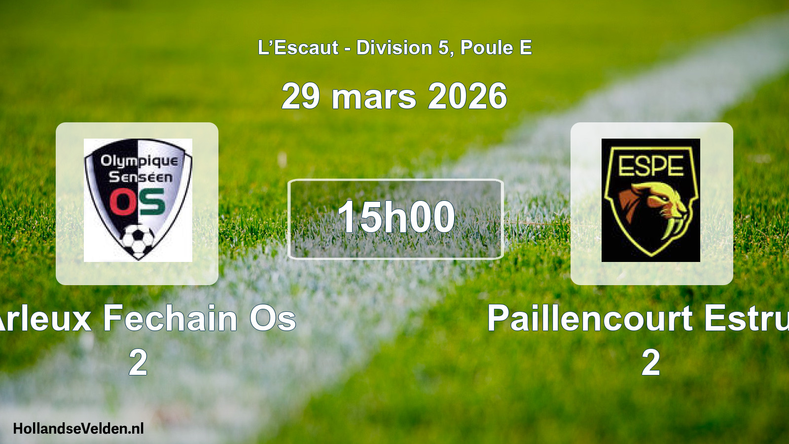 Geplande wedstrijd: Arleux Fechain Os 2 - Paillencourt Estrun 2 (29 maart 2026)