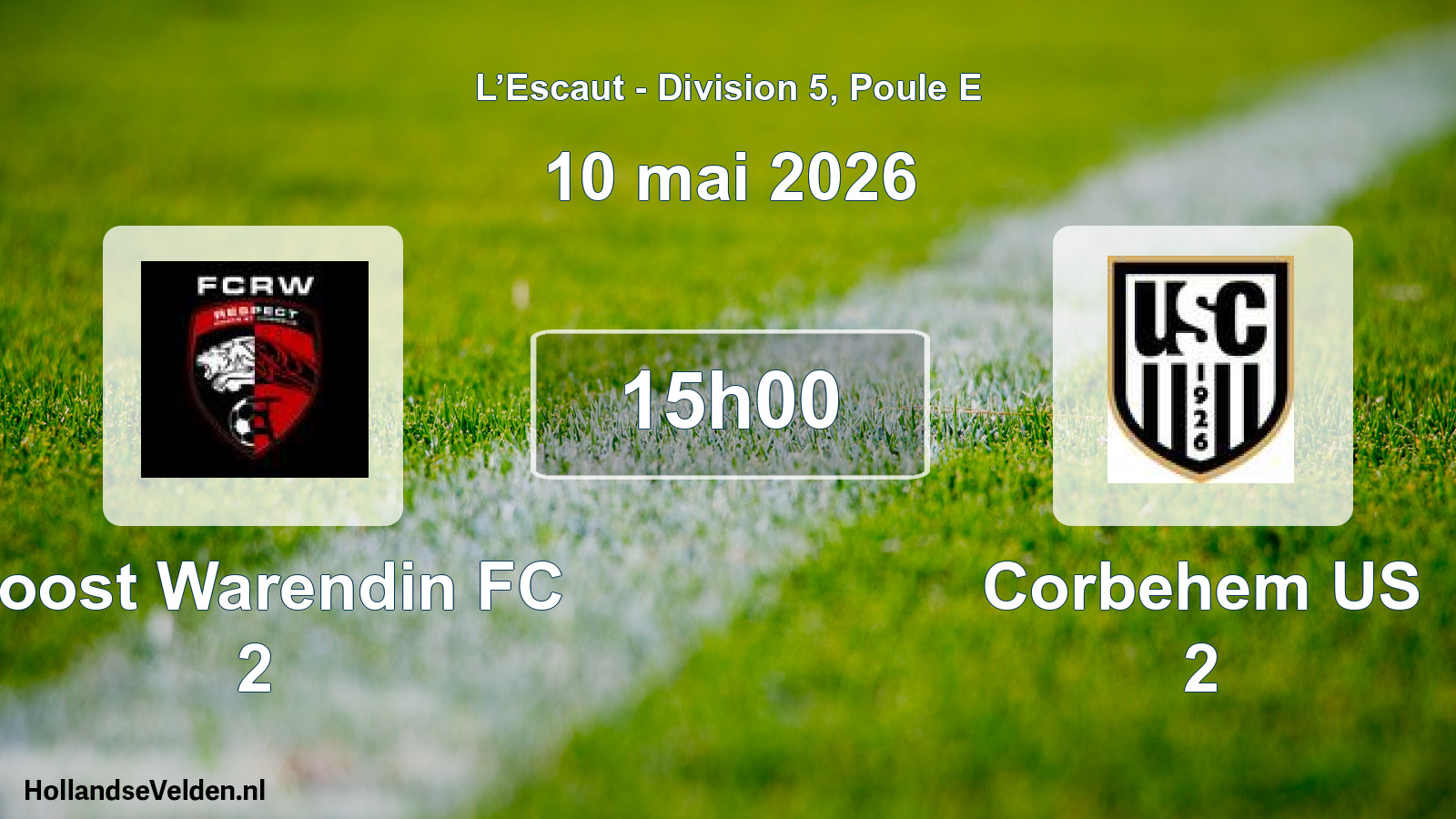 Scheduled Match: Roost Warendin FC 2 - Corbehem US 2 (10 May 2026)
