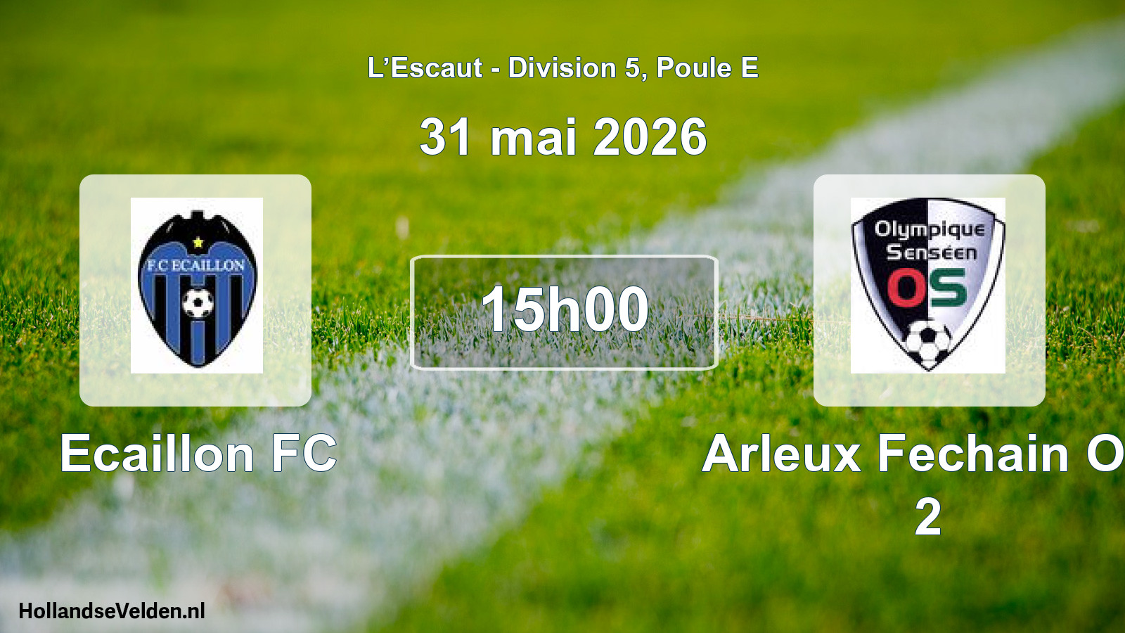 Match programmé: Ecaillon FC - Arleux Fechain Os 2 (31 mai 2026)