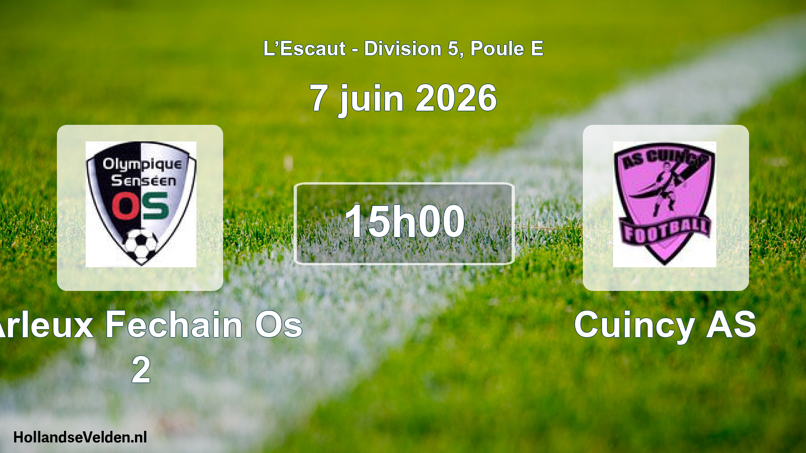 Scheduled Match: Arleux Fechain Os 2 - Cuincy AS (7 June 2026)