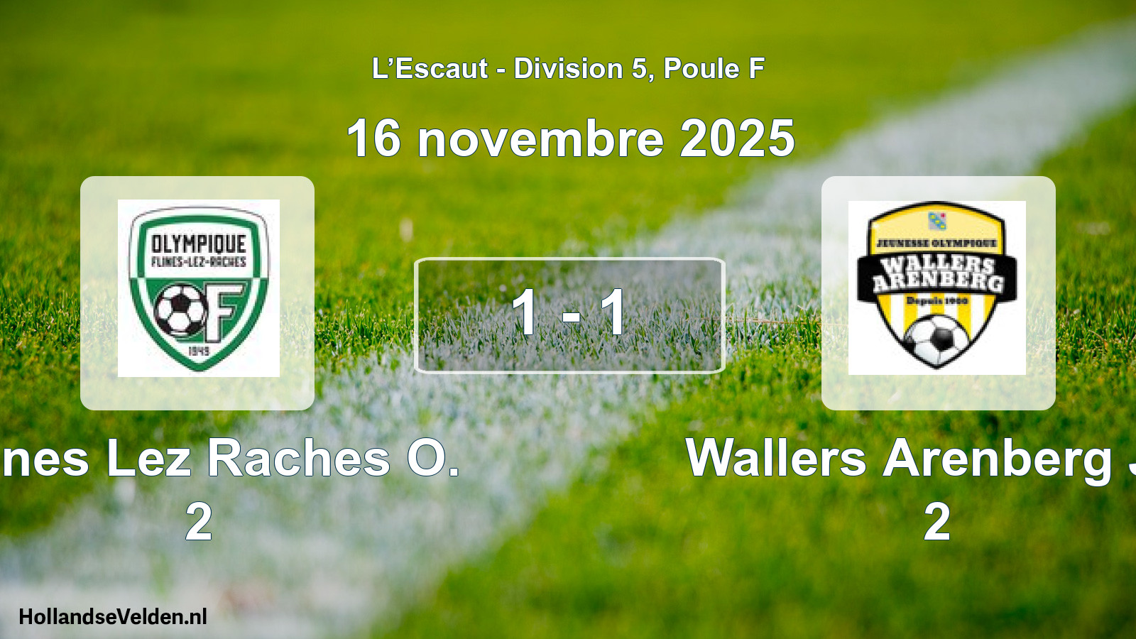 Match joué: Flines Lez Raches O. 2 - Wallers Arenberg Jo 2 1 - 1 (16 novembre 2025)