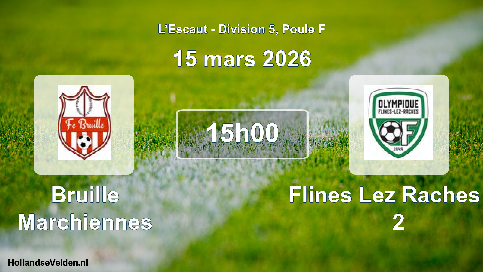 Geplande wedstrijd: Bruille Marchiennes - Flines Lez Raches O. 2 (15 maart 2026)