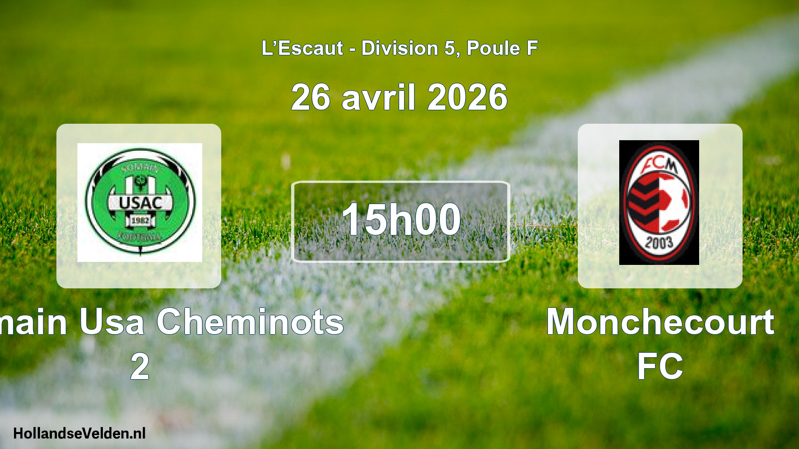 Match programmé: Somain Usa Cheminots 2 - Monchecourt FC (26 avril 2026)