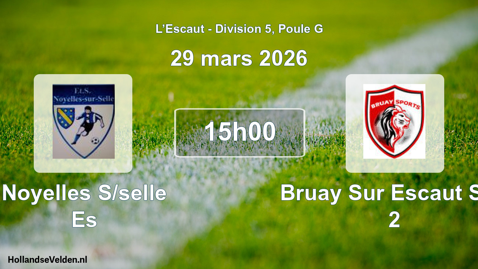 Scheduled Match: Noyelles S/selle Es - Bruay Sur Escaut Spo 2 (29 March 2026)