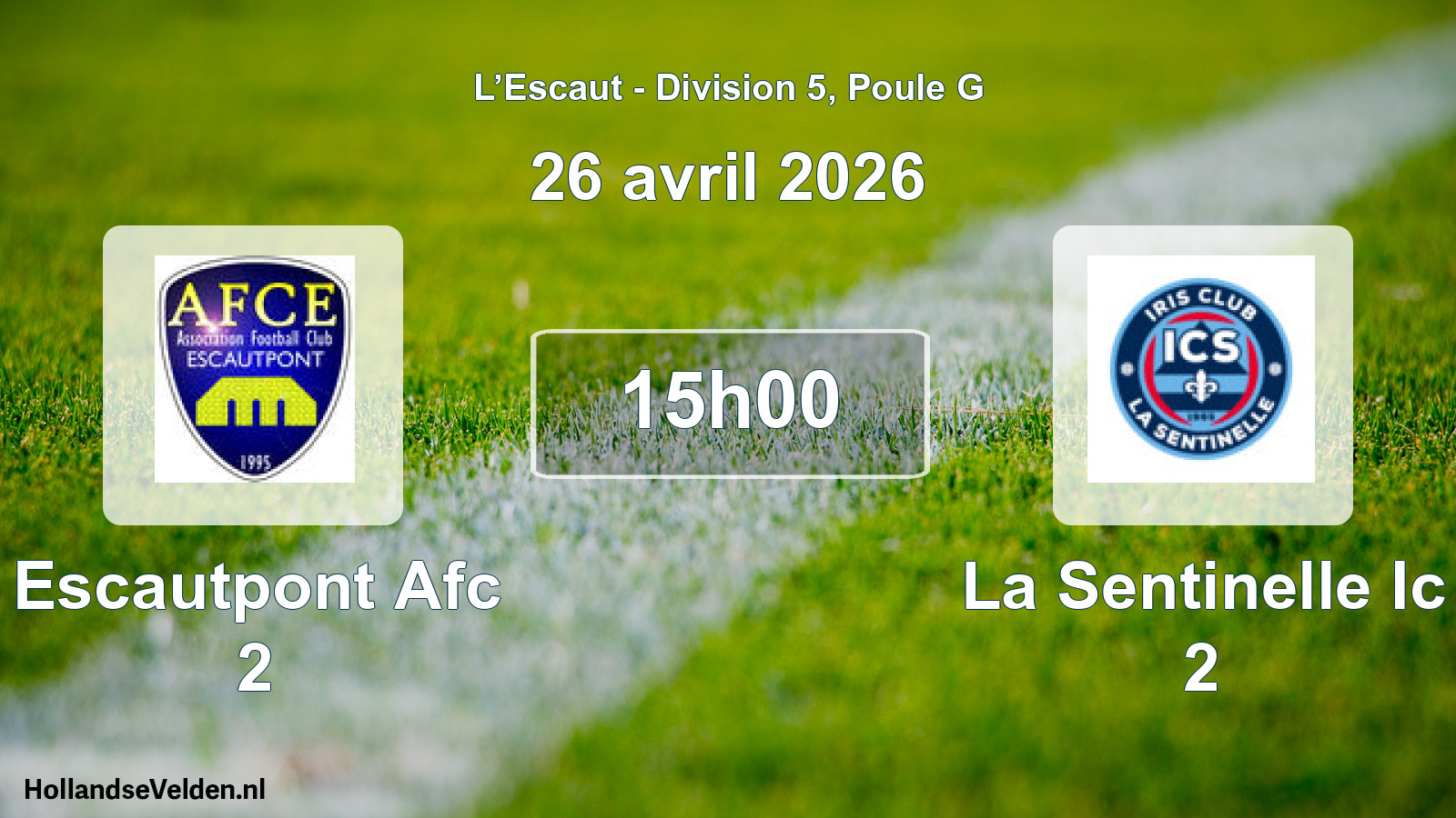 Match programmé: Escautpont Afc 2 - La Sentinelle Ic 2 (26 avril 2026)