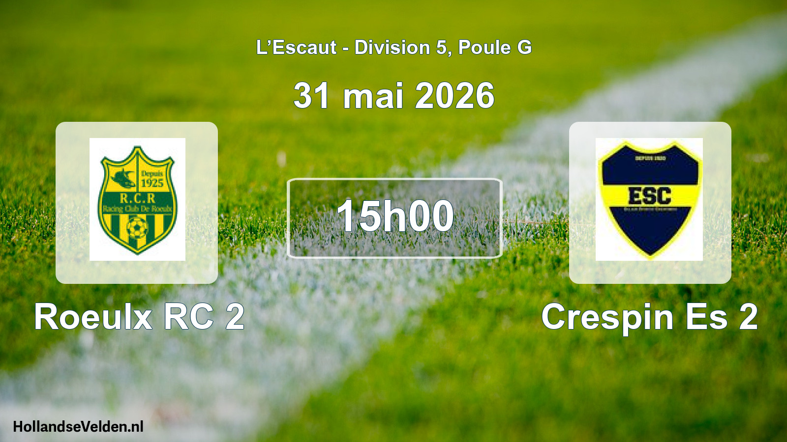 Match programmé: Roeulx RC 2 - Crespin Es 2 (31 mai 2026)
