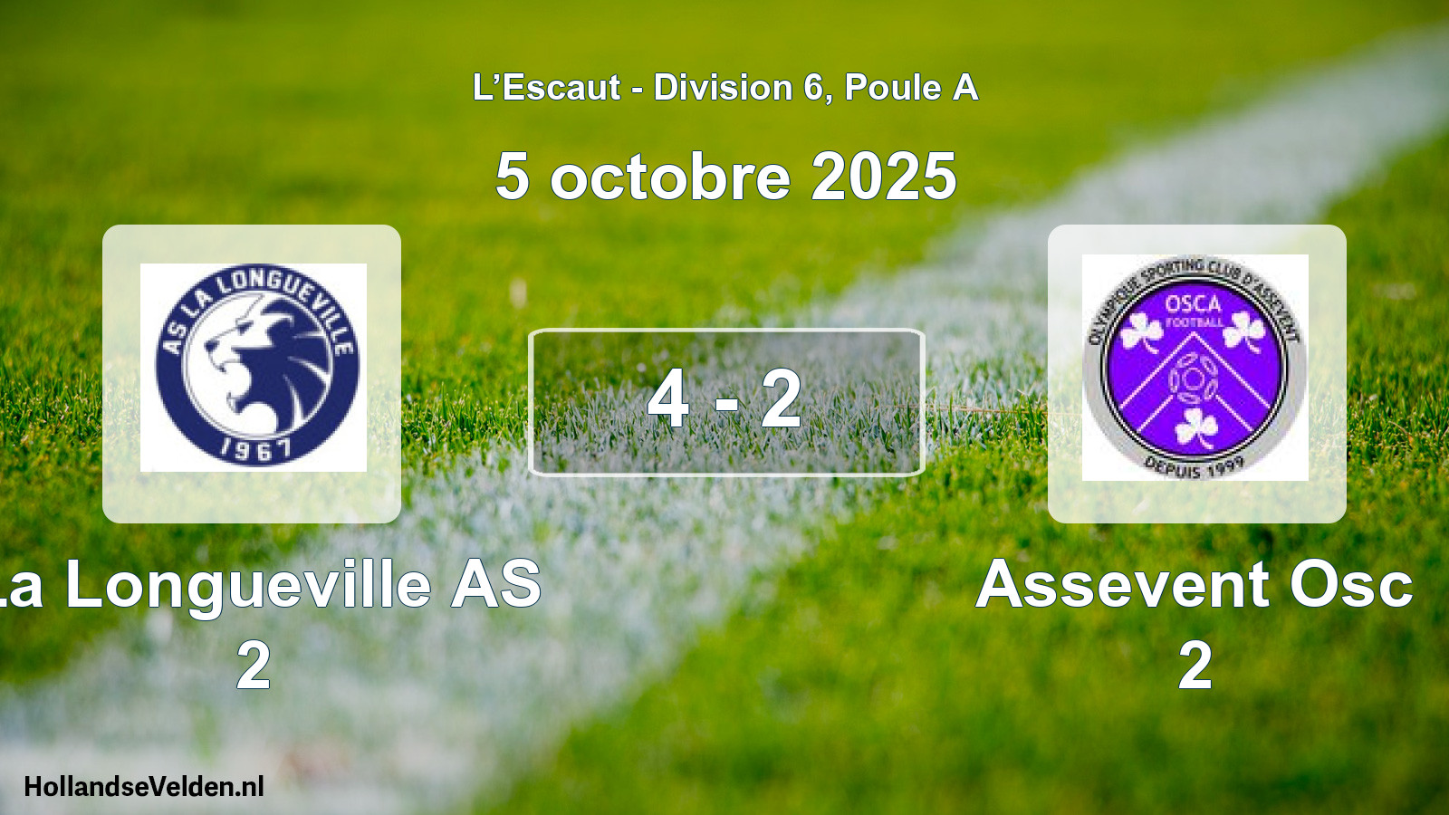 Total number of matches played: La Longueville AS 2 - Assevent Osc 2 4 - 2 (5 October 2025)