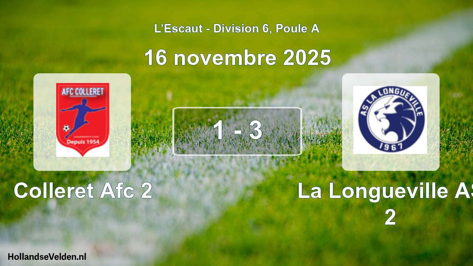 Total number of matches played: Colleret Afc 2 - La Longueville AS 2 1 - 3 (16 November 2025)