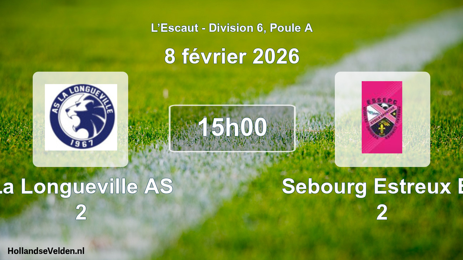 Scheduled Match: La Longueville AS 2 - Sebourg Estreux Es 2 (8 February 2026)