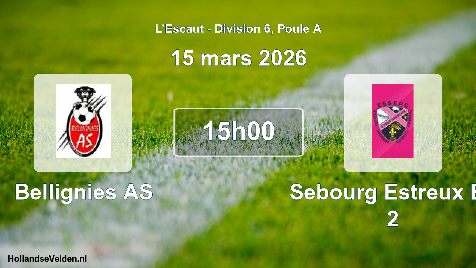 Scheduled Match: Bellignies AS - Sebourg Estreux Es 2 (15 March 2026)