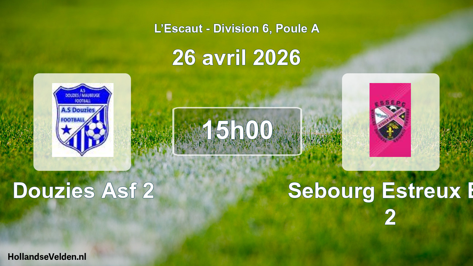 Geplande wedstrijd: Douzies Asf 2 - Sebourg Estreux Es 2 (26 april 2026)