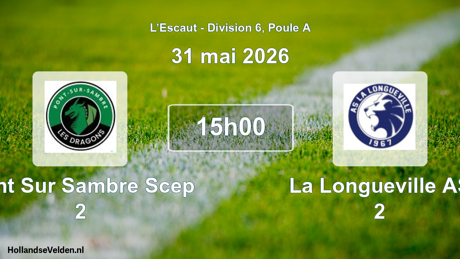 Scheduled Match: Pont Sur Sambre Scep 2 - La Longueville AS 2 (31 May 2026)