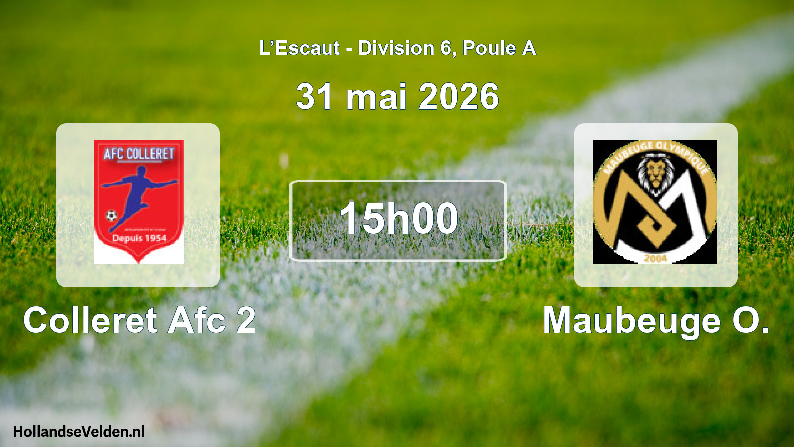 Match programmé: Colleret Afc 2 - Maubeuge O. (31 mai 2026)