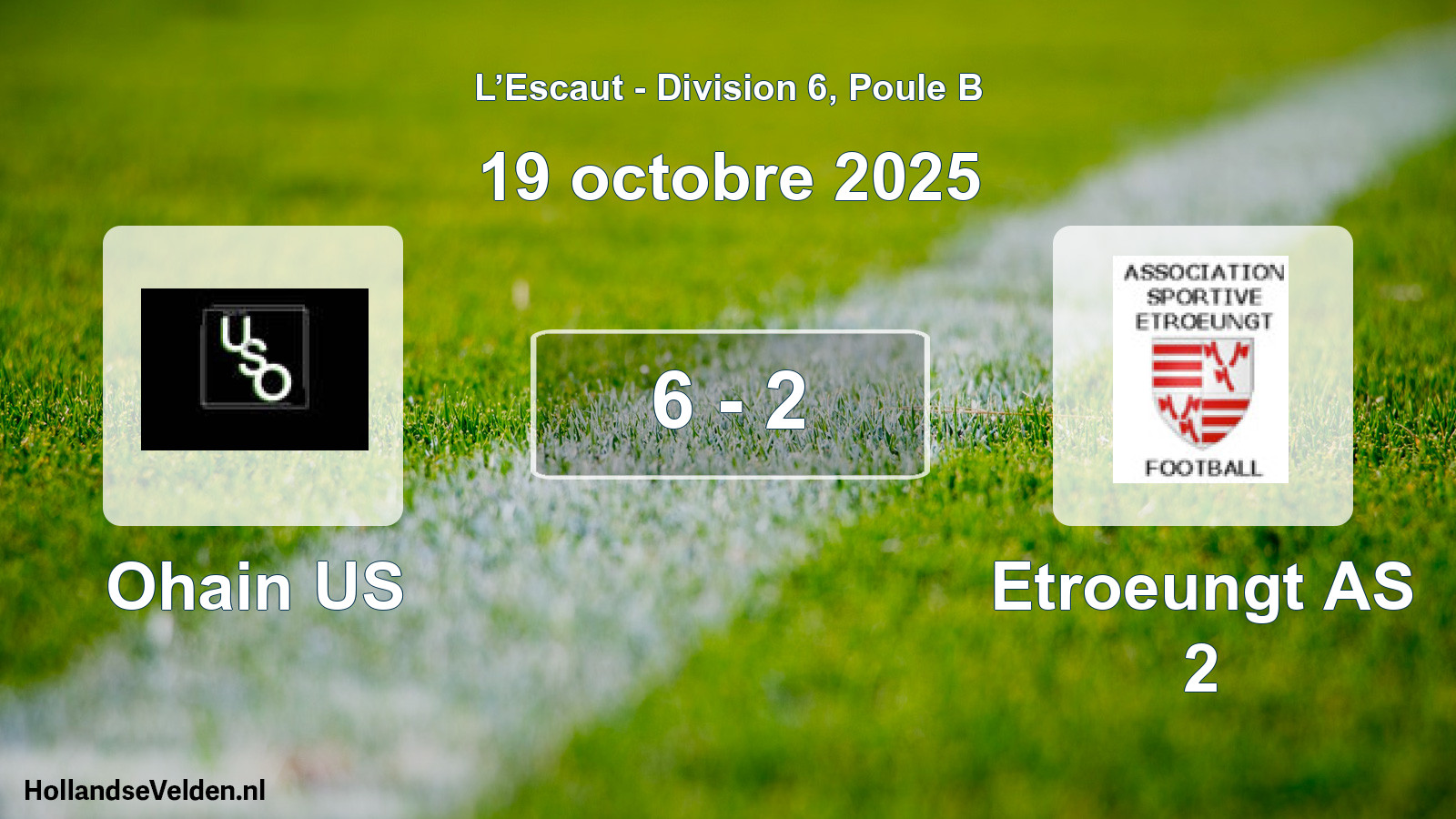 Match joué: Ohain US - Etroeungt AS 2 6 - 2 (19 octobre 2025)