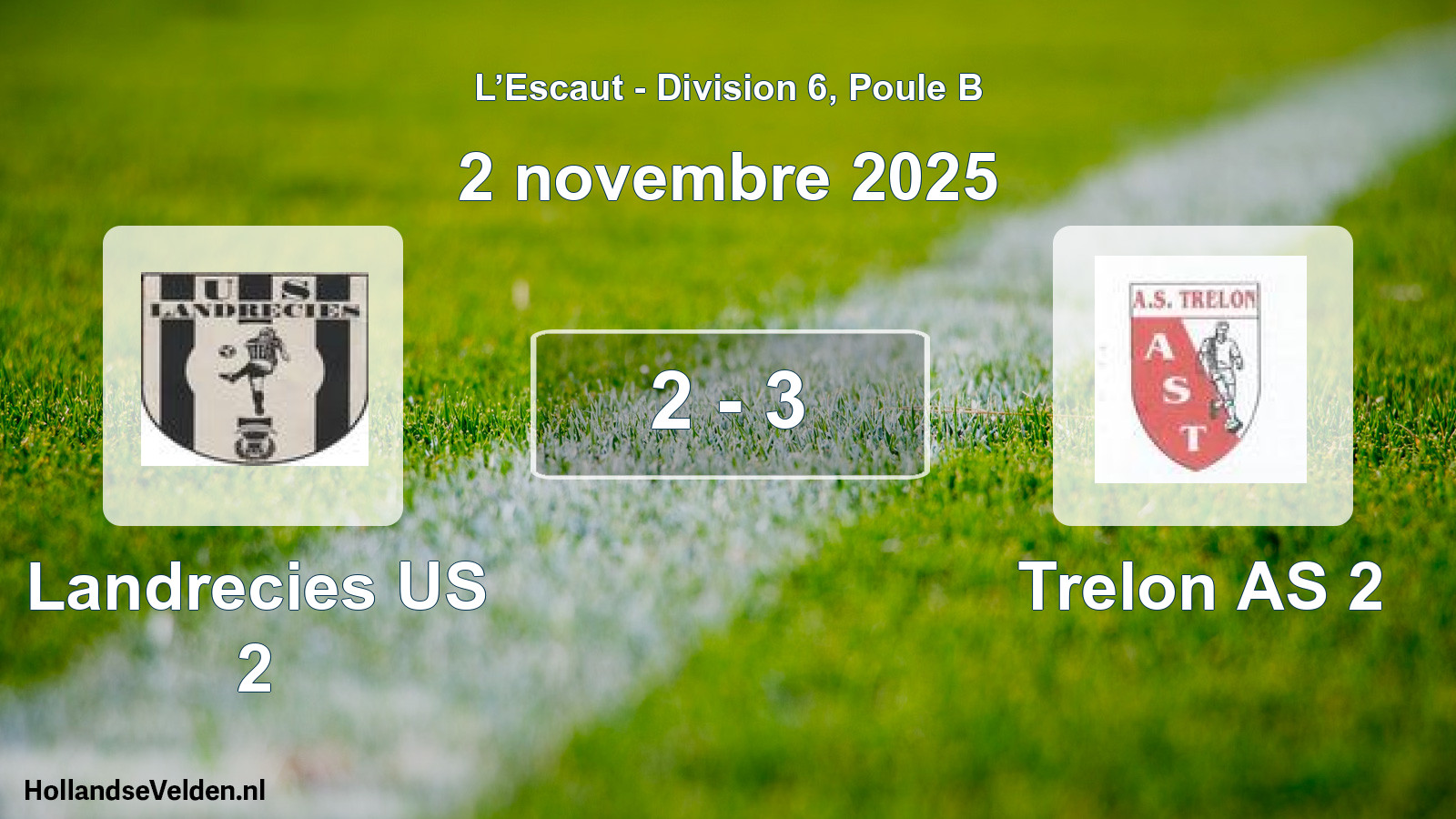 Total number of matches played: Landrecies US 2 - Trelon AS 2 2 - 3 (2 November 2025)
