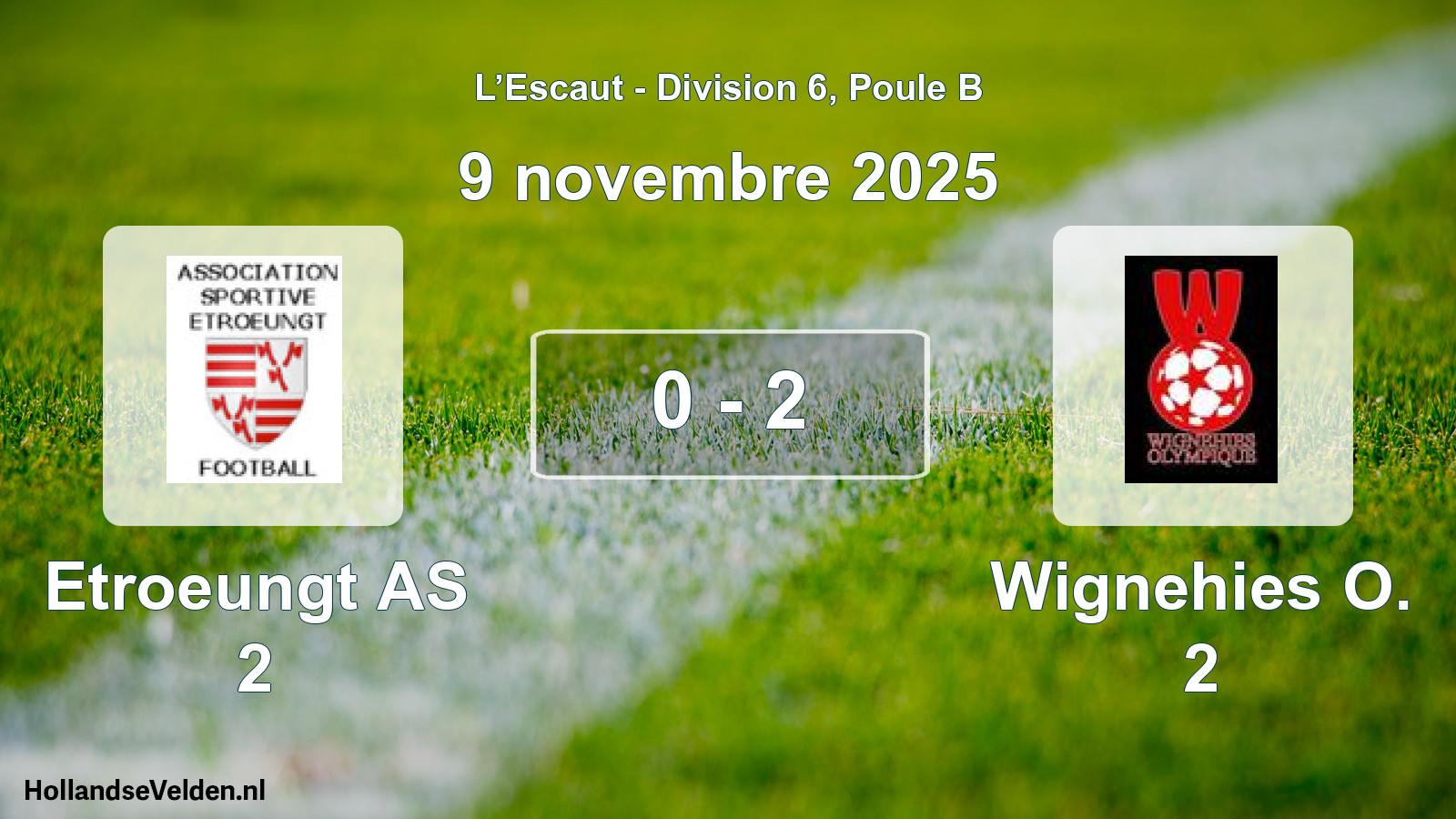 Match joué: Etroeungt AS 2 - Wignehies O. 2 0 - 2 (9 novembre 2025)