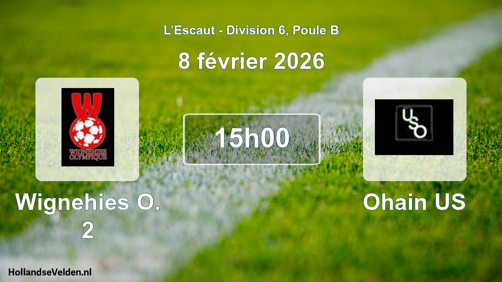 Scheduled Match: Wignehies O. 2 - Ohain US (8 February 2026)