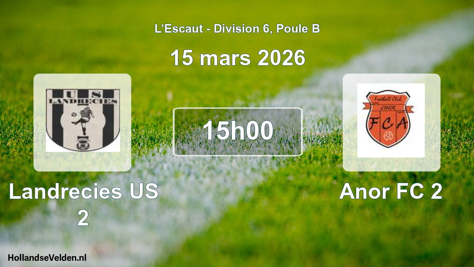Match programmé: Landrecies US 2 - Anor FC 2 (15 mars 2026)