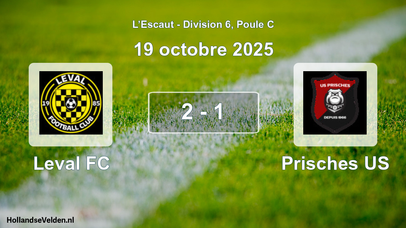 Total number of matches played: Leval FC - Prisches US 2 - 1 (19 October 2025)