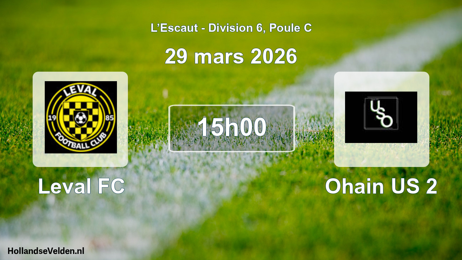 Match programmé: Leval FC - Ohain US 2 (29 mars 2026)